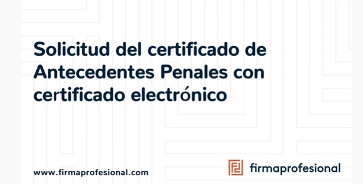 Descarga el certificado de antecedentes penales utilizando tu certificado electrónico